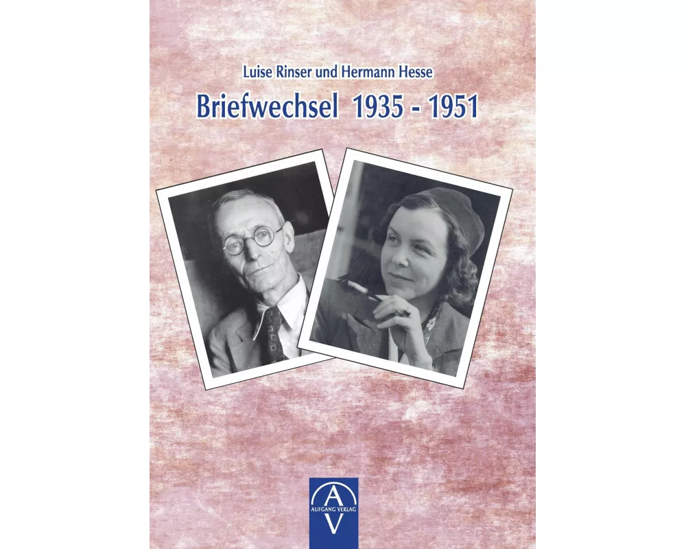 Luise Rinser und Hermann Hesse, Briefwechsel 1935-1951