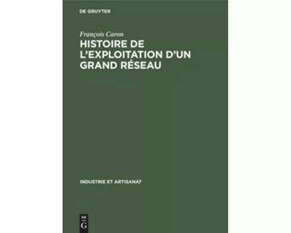 Histoire de l'exploitation d'un grand réseau