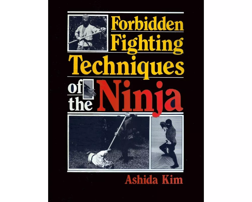 Forbidden Fighting Techniques of the Ninja