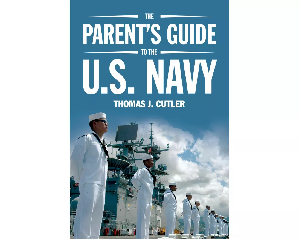 The Parent's Guide to U.S. Navy