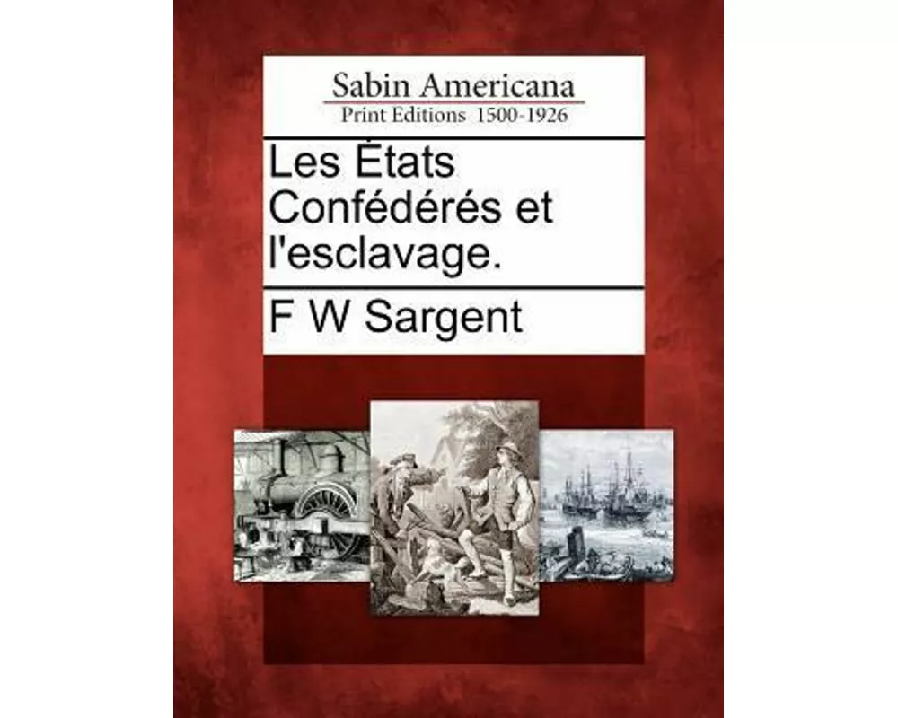 Les Tats Conf D R?'s Et L'Esclavage