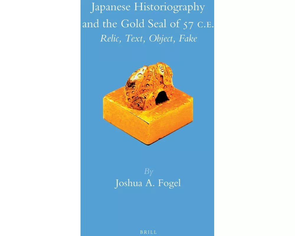 Japanese Historiography and the Gold Seal of 57 C.E