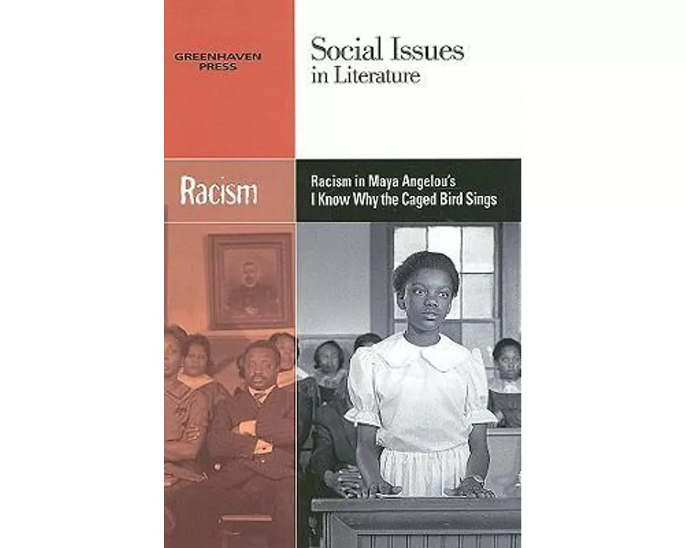 Racism in Maya Angelou's I Know Why the Caged Bird Sings