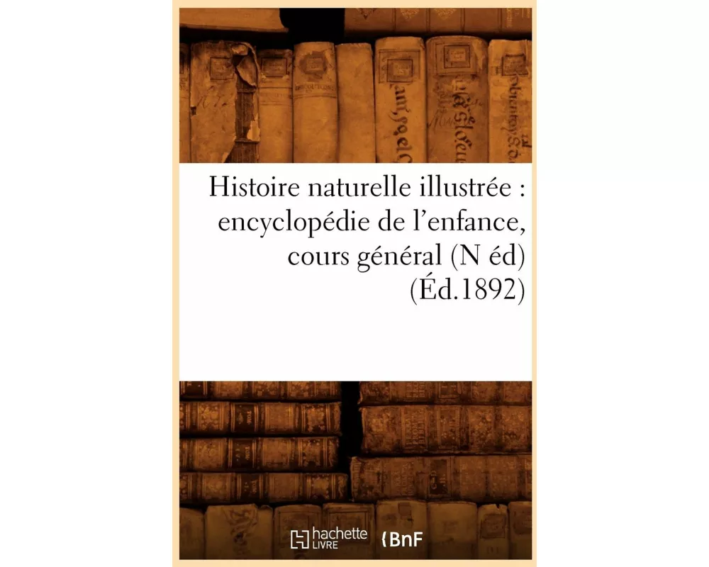Histoire naturelle illustrée