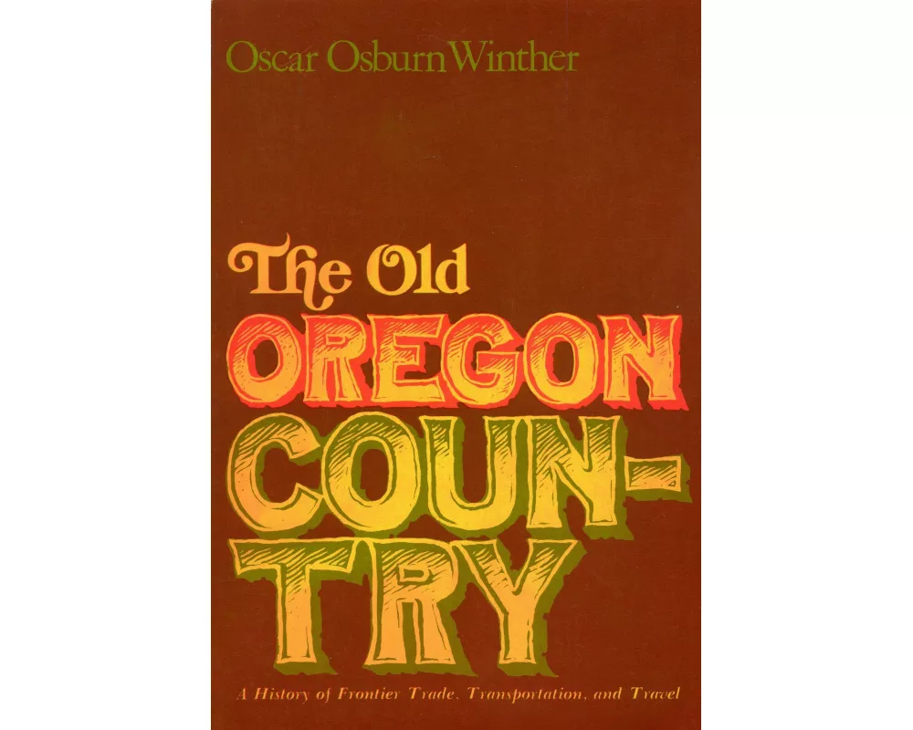 The Old Oregon Country