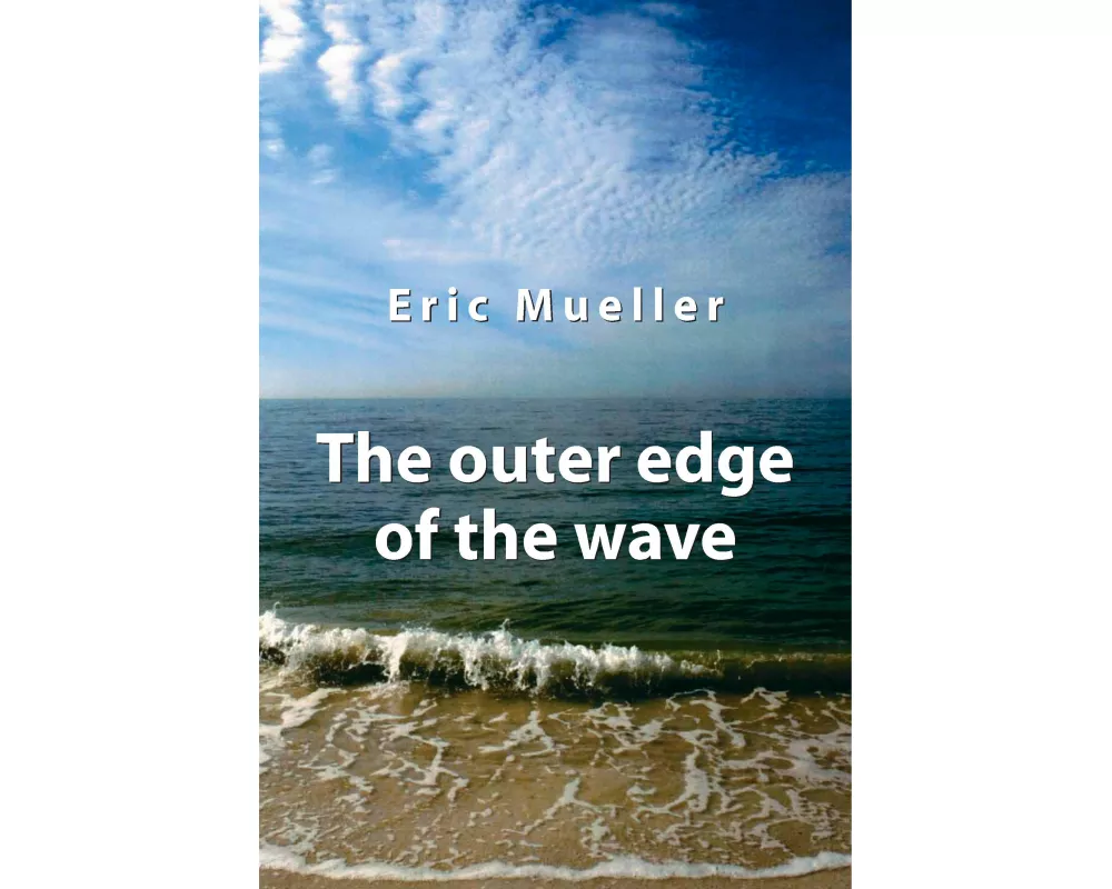 The Outer Edge of the Wave