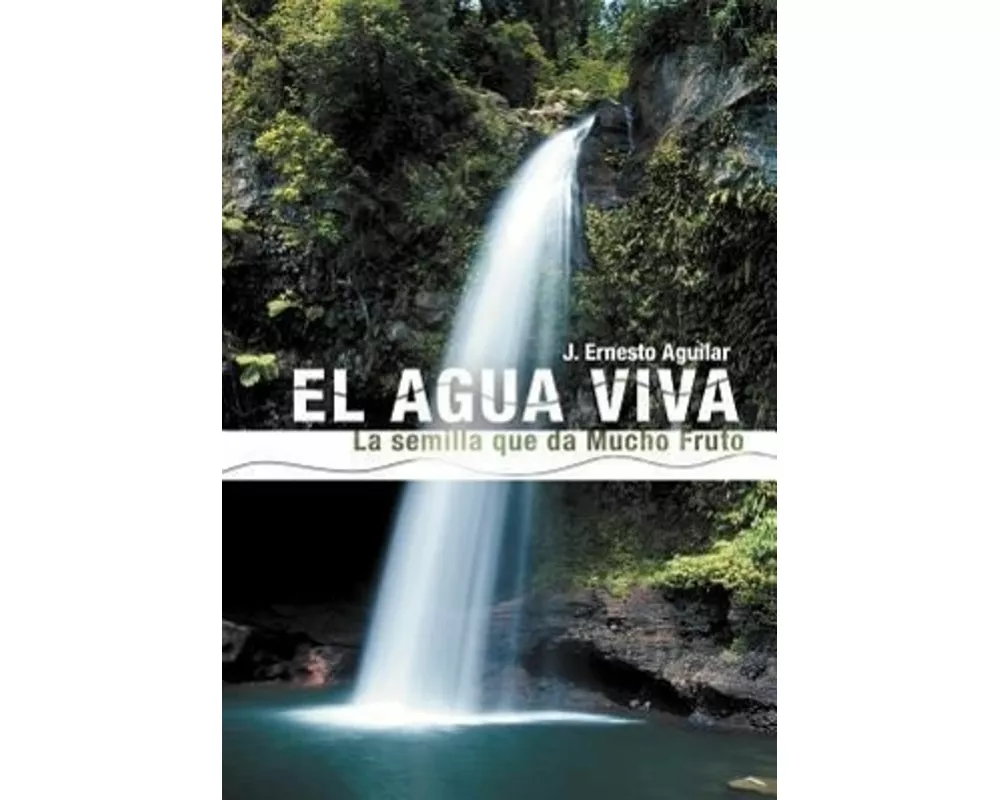 El Agua Viva