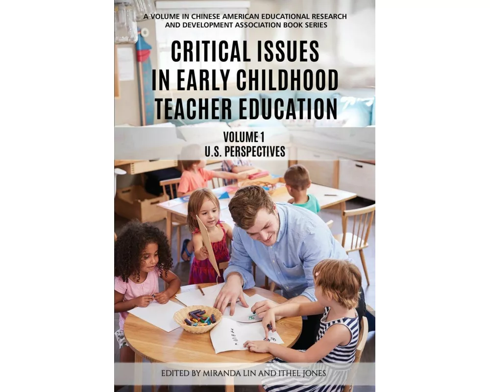Critical Issues in Early Childhood Teacher Education