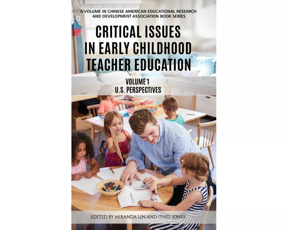 Critical Issues in Early Childhood Teacher Education