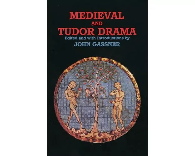 Medieval and Tudor Drama