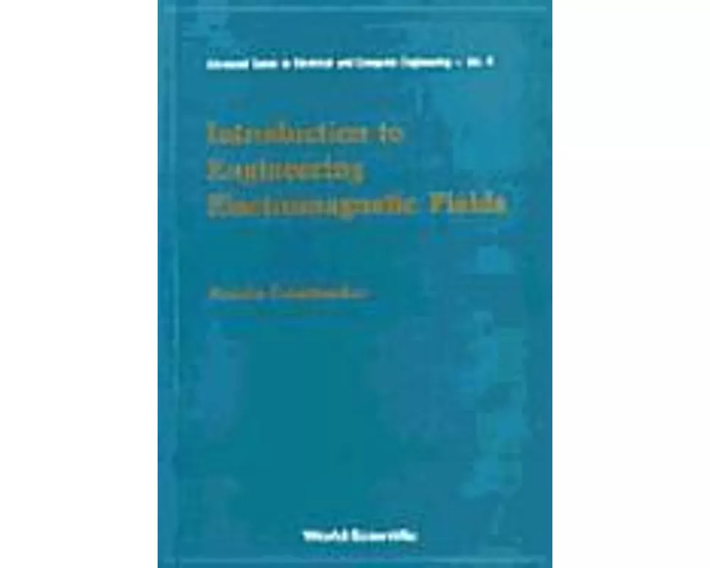 Introduction To Engineering Electromagnetic Fields