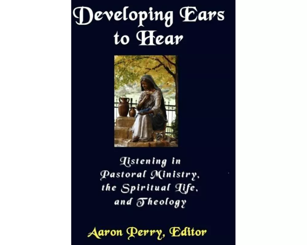 Developing Ears to Hear