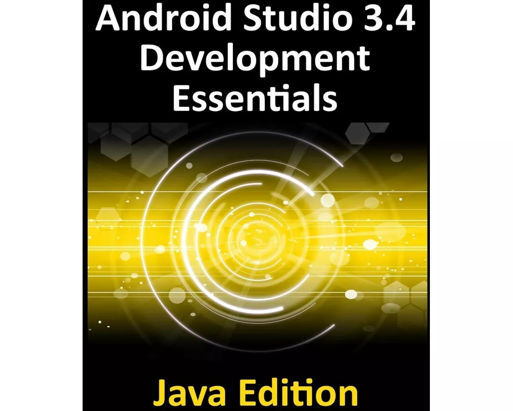 Android Studio 3.4 Development Essentials - Java Edition