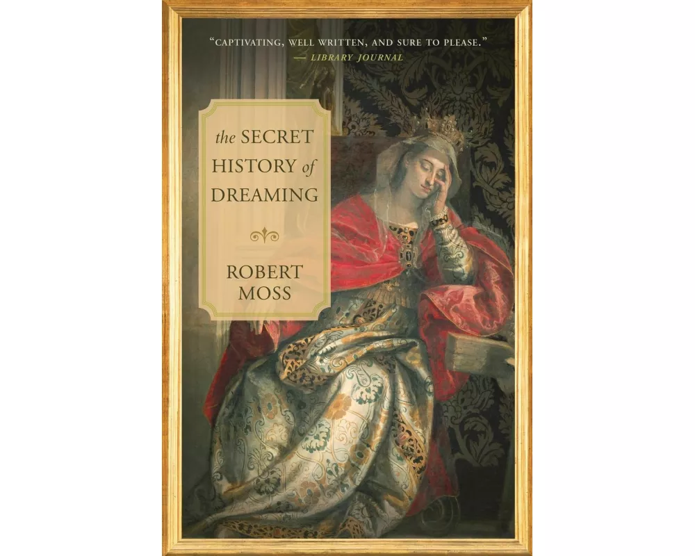 The Secret History of Dreaming