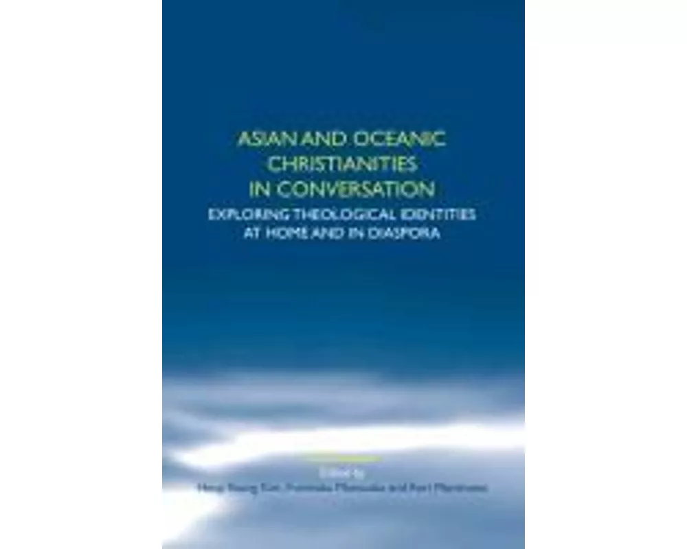 Asian and Oceanic Christianities in Conversation
