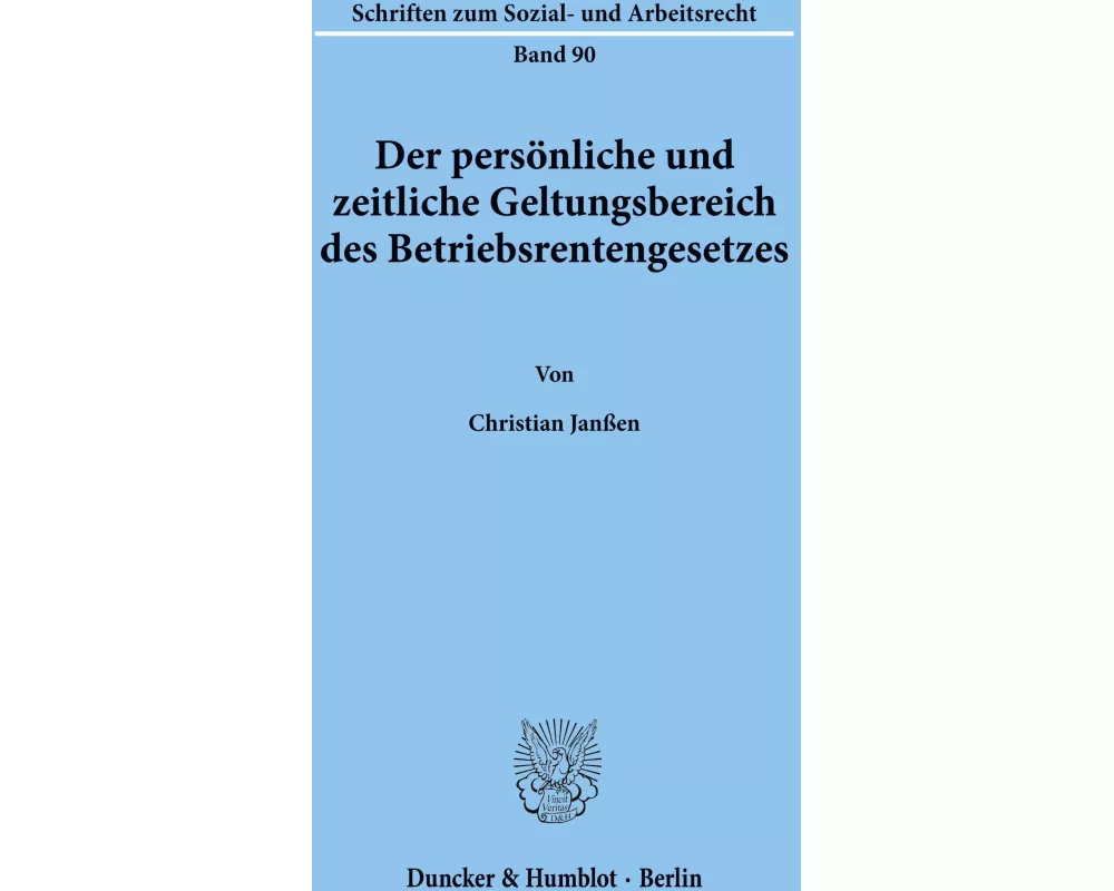 Der persönliche und zeitliche Geltungsbereich des Betriebsrentengesetzes
