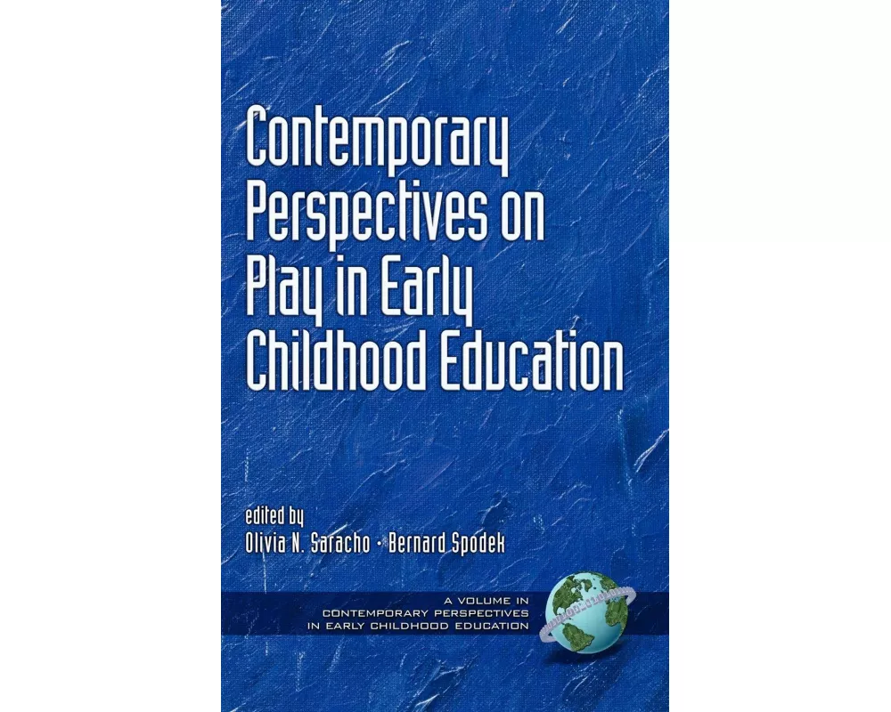 Contemporary Perspectives on Play in Early Childhood Education (Hc)