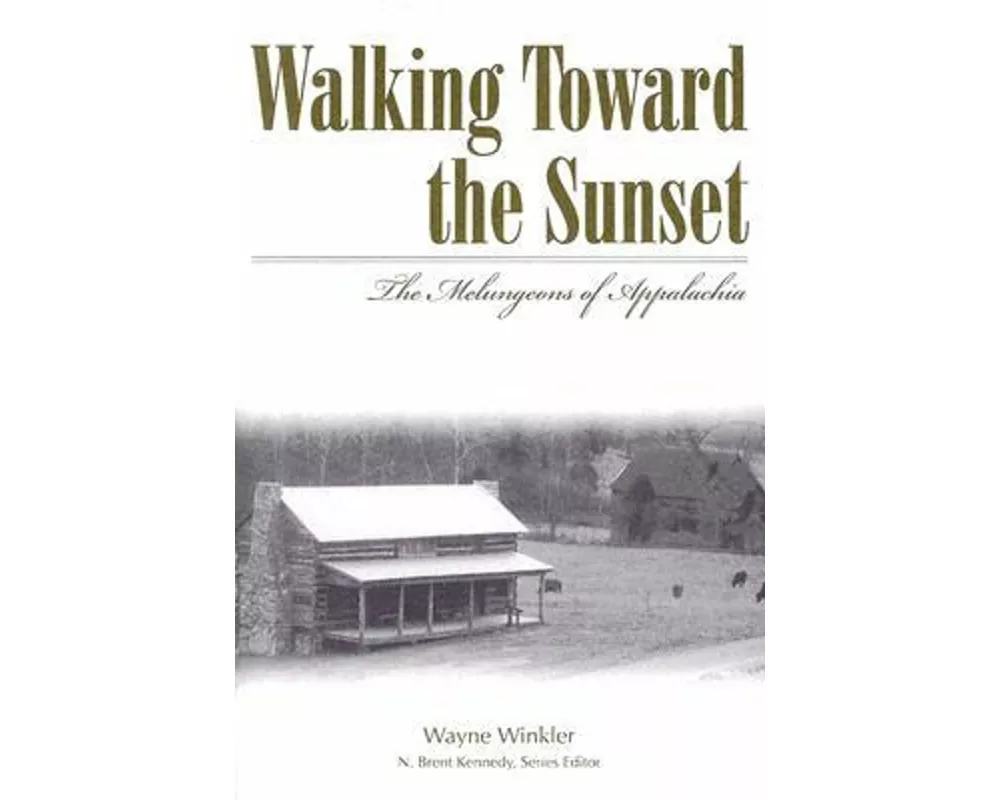 Walking Toward the Sunset: The Melungeons of Appalachia