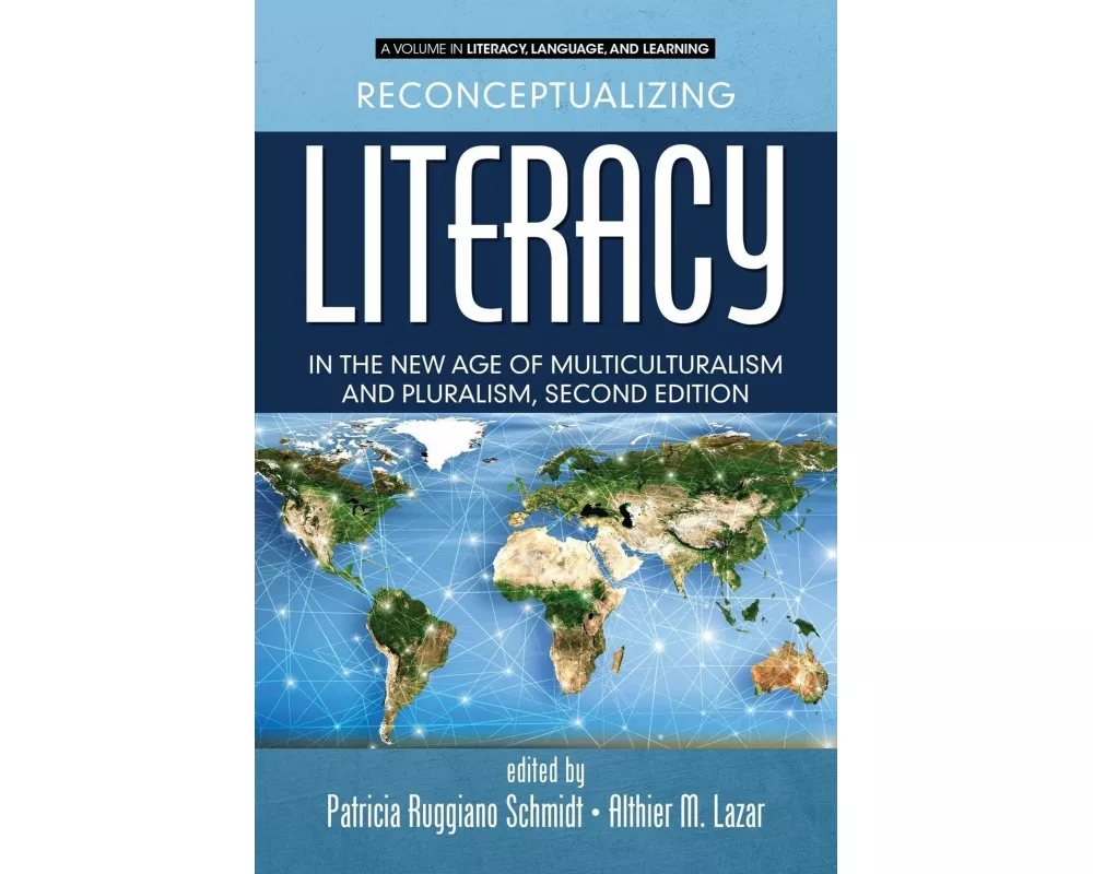 Reconceptualizing Literacy in the New Age of Multiculturalism and Pluralism, 2nd Edition