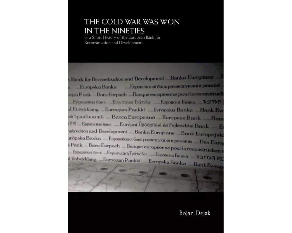 The Cold War Was Won in the Nineties