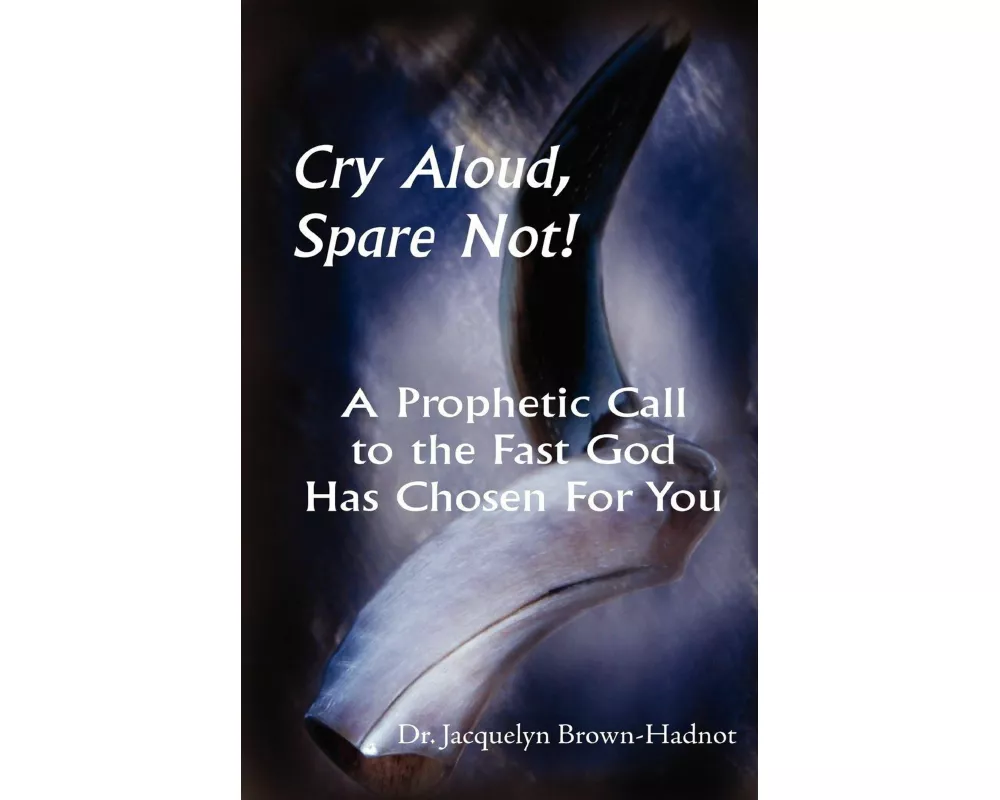 Cry Aloud, Spare Not!