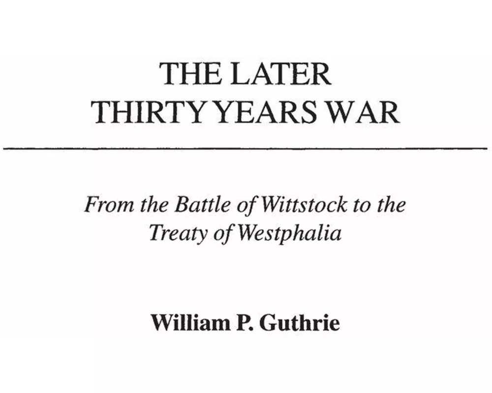 The Later Thirty Years War