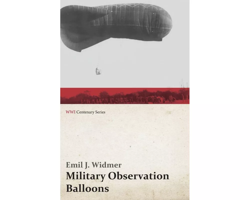 Military Observation Balloons (Captive and Free)