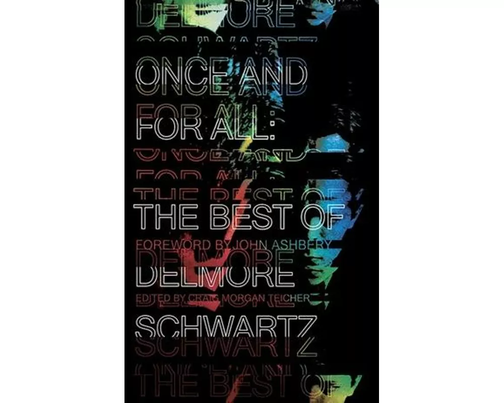 Once and for All: The Best of Delmore Schwartz