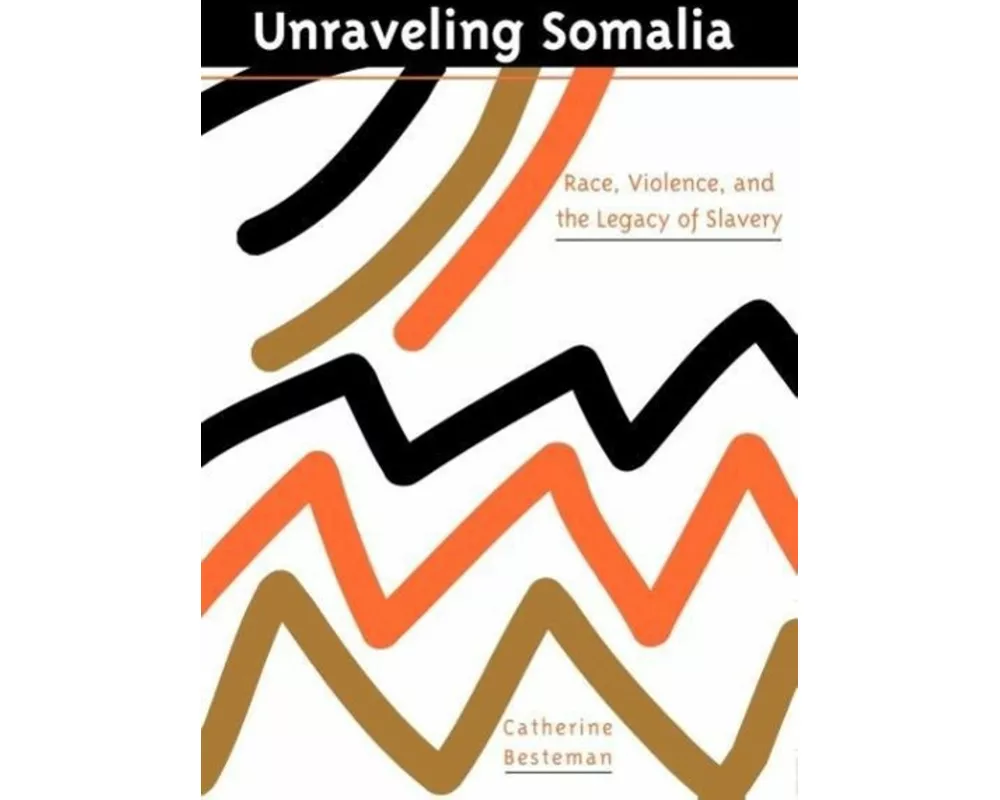 Unraveling Somalia