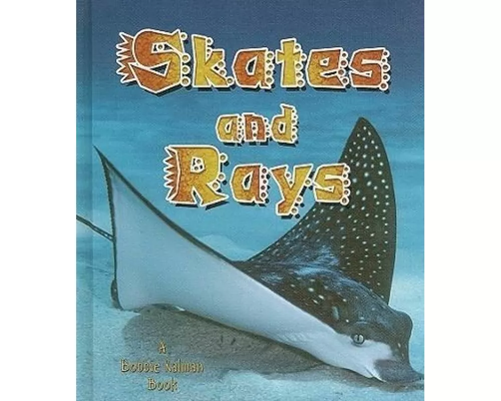 Skates and Rays