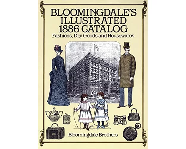 Bloomingdale's Illustrated 1886 Catalog