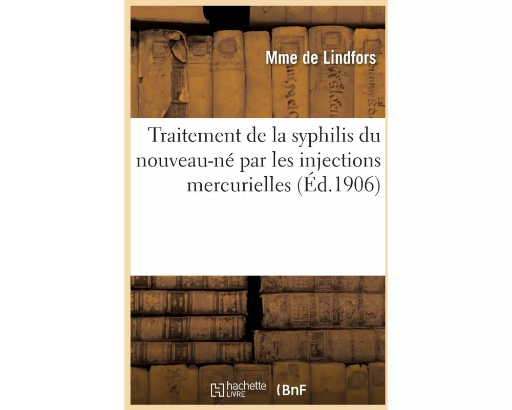 Traitement de la Syphilis Du Nouveau-Né Par Les Injections Mercurielles