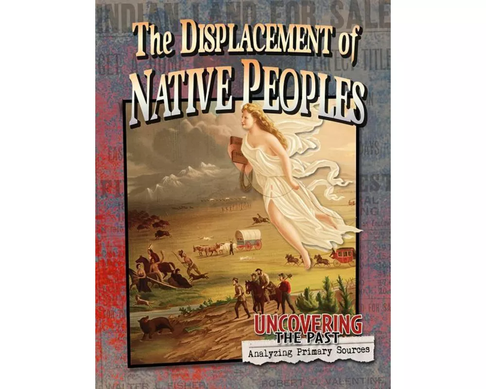 The Displacement of Native Peoples