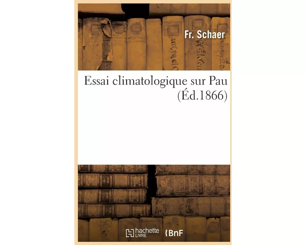Essai Climatologique Sur Pau