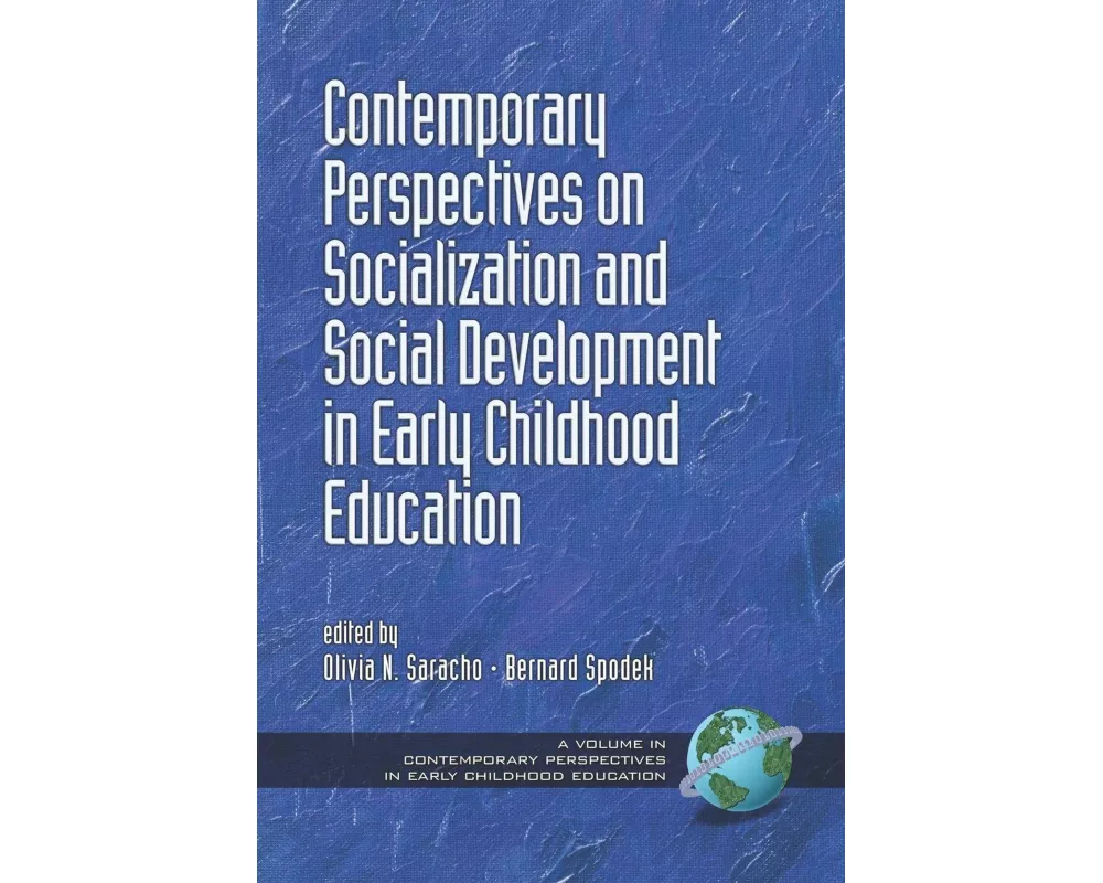 Contemporary Perspectives on Socialization and Social Development in Early Childhood Education (PB)