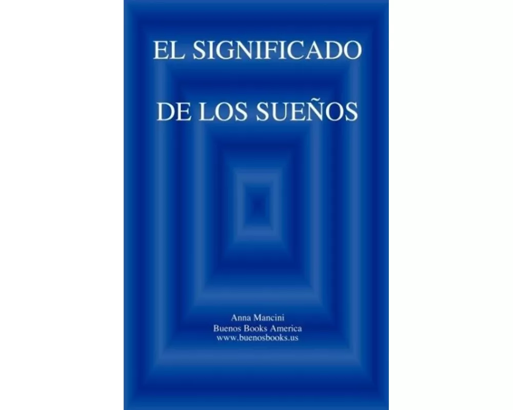 El Significado de Los Suenos