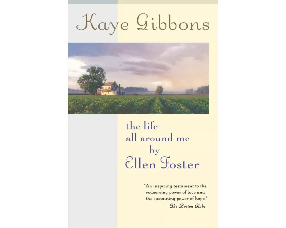 The Life All Around Me By Ellen Foster