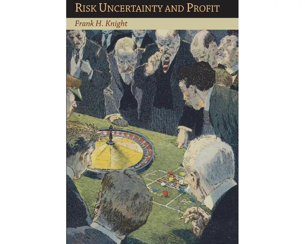 Risk Uncertainty and Profit