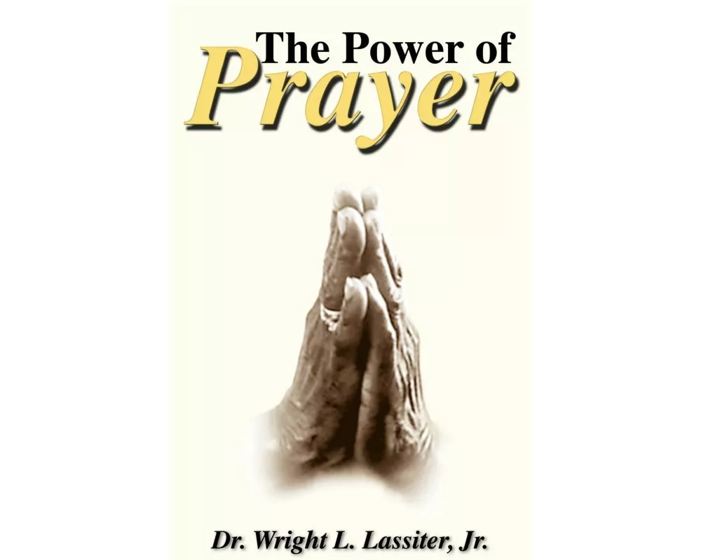 The Power of Prayer