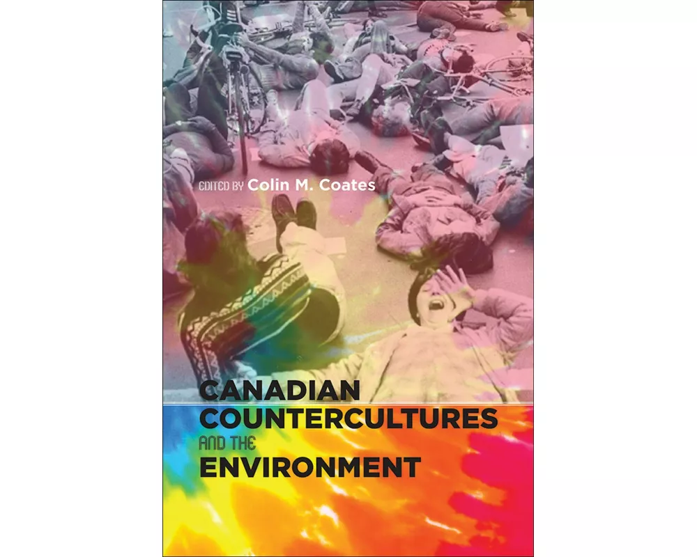 Canadian Countercultures and the Environment