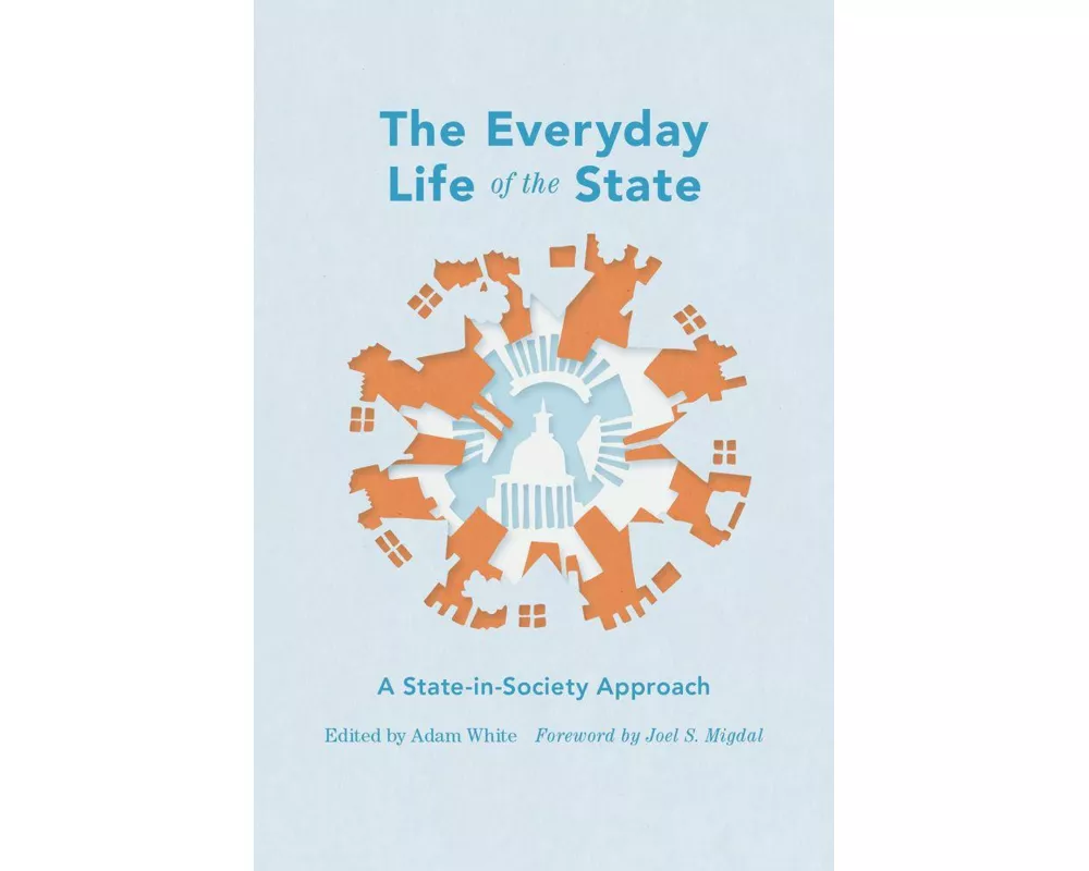 The Everyday Life of the State