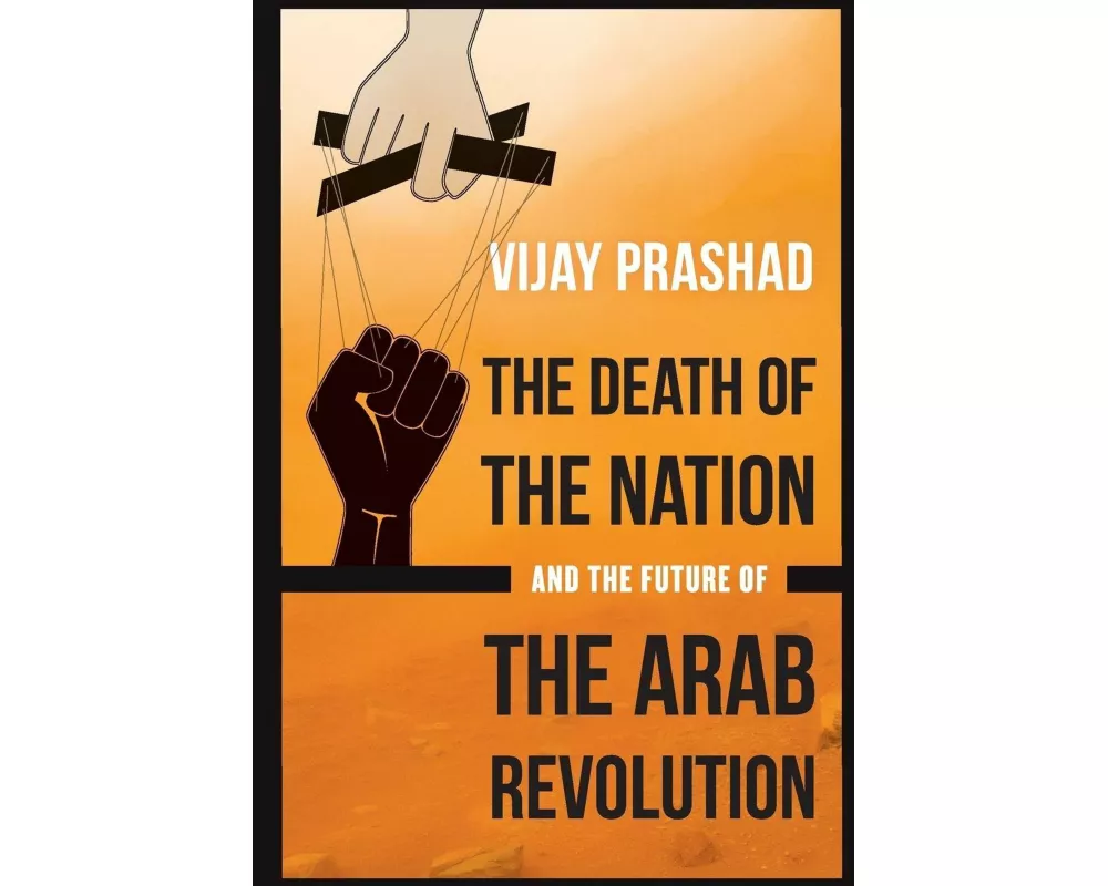The Death of the Nation and the Future of the Arab Revolution