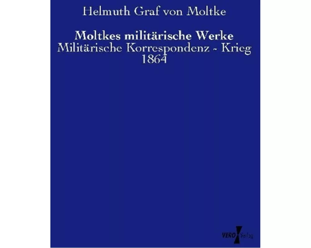 Moltkes militärische Werke