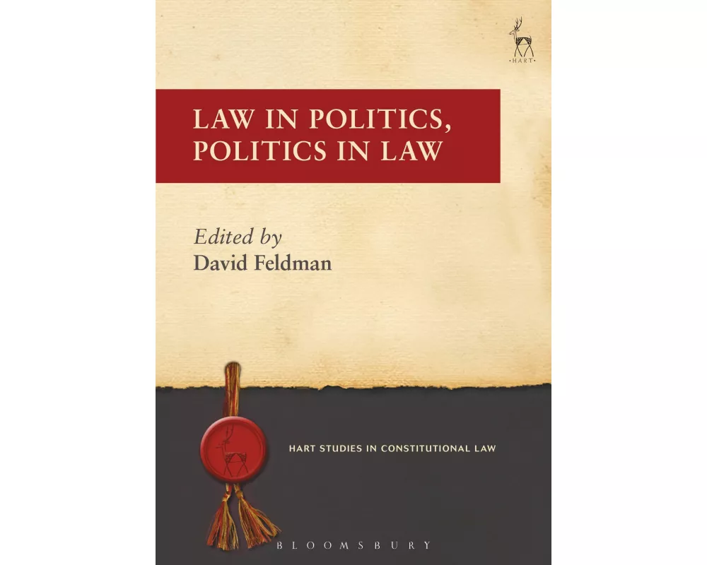 Law in Politics, Politics in Law