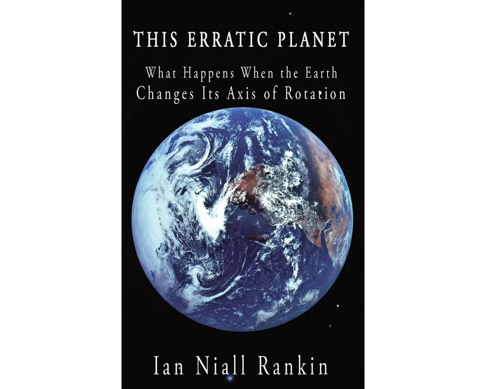 This Erratic Planet