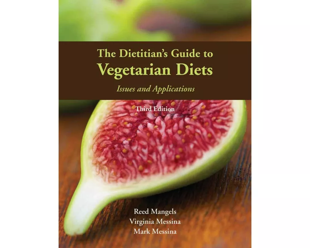 Dietitian's Guide To Vegetarian Diets 3e