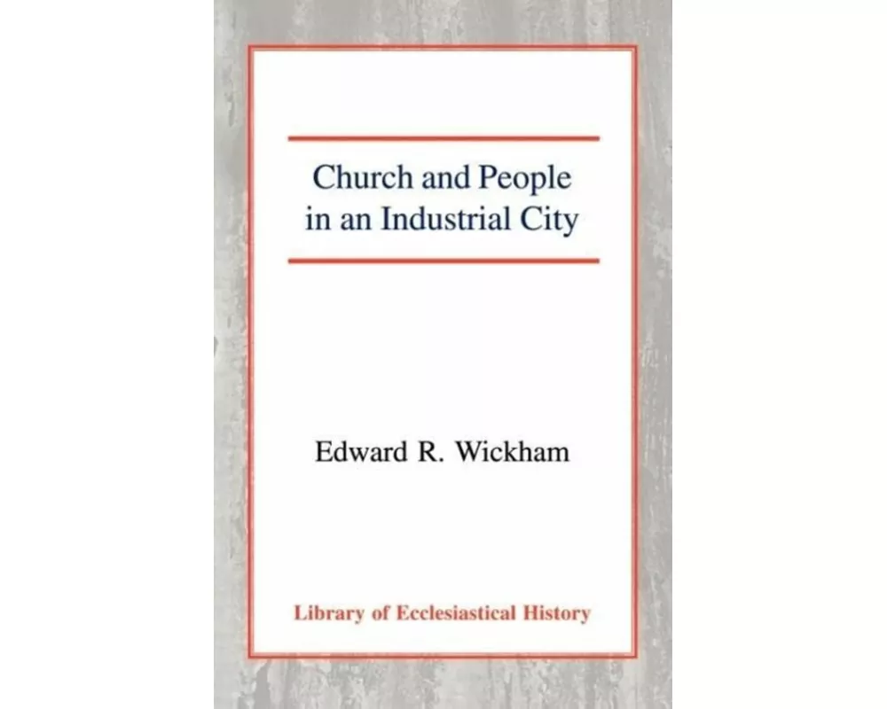 Church and People in an Industrial City