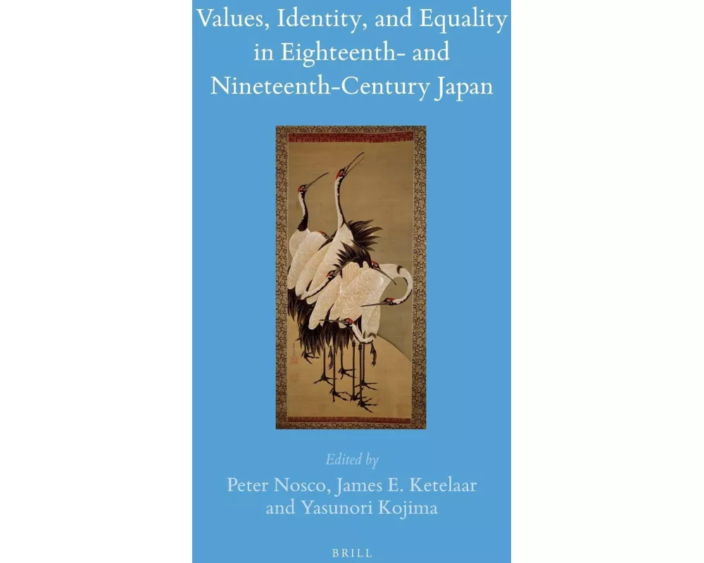 Values, Identity, and Equality in Eighteenth- And Nineteenth-Century Japan