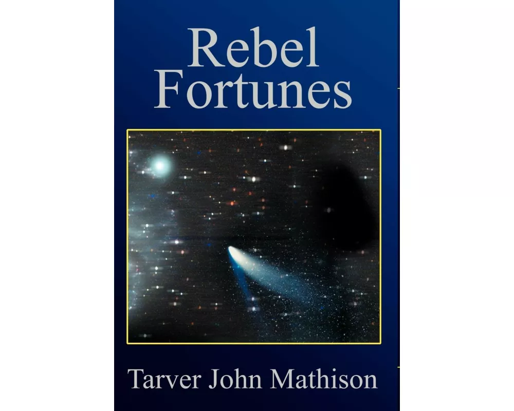 Rebel Fortunes