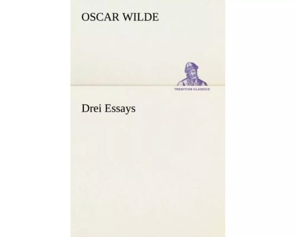 Drei Essays